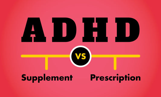 ADHD Supplements vs Prescription Medication: What You Should Know