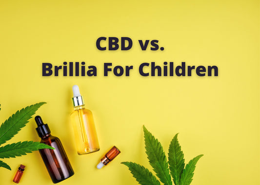 CBD vs Brillia For Kids & Teens