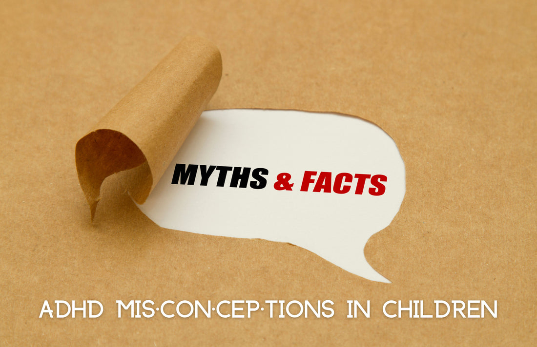 Common ADHD Misconceptions in Kids